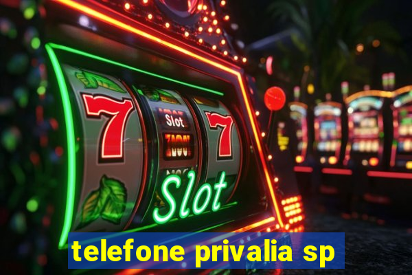 telefone privalia sp